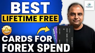 Best Lifetime Free Credit Cards for Forex Spend | Best 