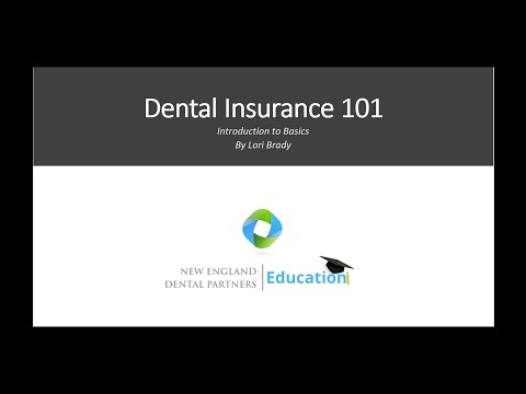 Dental Insurance 101 Webinar - by Lori Brady