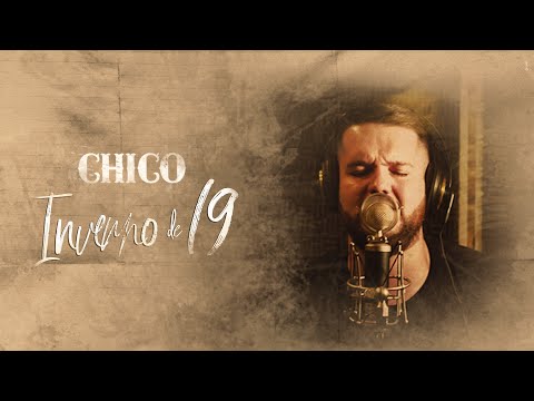 Chico - Inverno de 19