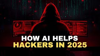 How AI Is Helping Hackers in 2025 (Dark Web Cyber Documentary)