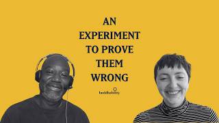 An Experiment to Prove Them Wrong