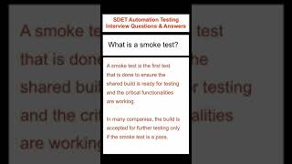 SOFTWARE TESTING : Smoke Test - SDET Automation Testing Interview Questions & Answers