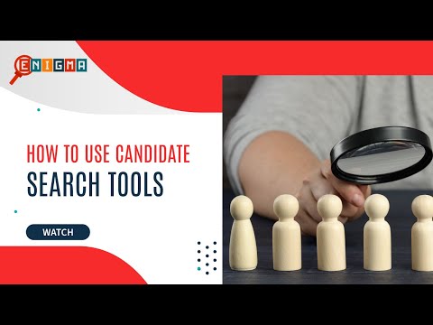 How to use the Candidate Search Tools