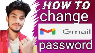 How to Change Gmail Password | Gmail Ka Password Kaise Change Kare | Gmail Account Password Change