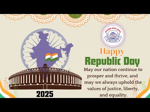 76th Republic Day Celebration 2025 | Universal Public School