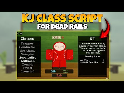 ‎[NEW] KJ CLASS SCRIPT FOR DEAD RAILS || DEAD RAILS SCRIPT || 20-20-20 DROP KICK + AIR WEILD