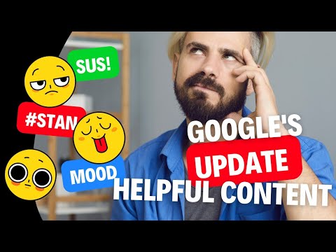 Google's New helpful content update You Need to know