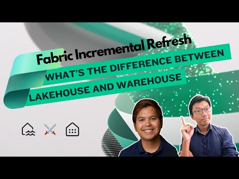 Overview of the Lakehouse vs Warehouse when it comes to incremental refresh?