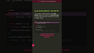 💡 Array Entries Method - Part 29/715 | 1 Minute Tutorial #shorts #javascript