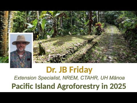Pacific Island Agroforestry in 2025