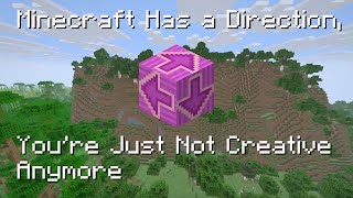 Minecraft Has a Direction, You're Just Not Creative Anymore