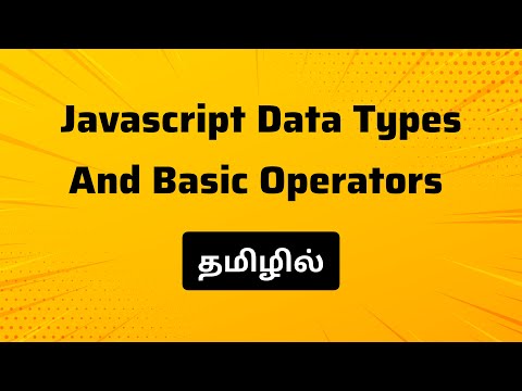 Javascript Data Types And Basic Operators In Tamil | Precious Coding #javascript