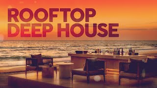 ROOFTOP DEEP HOUSE MIX 2025