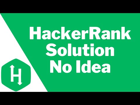 Hackerrank solution: No idea python