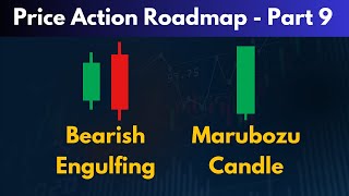 Bearish Engulfing and Marubozu candlestick Pattern | Price Action Roadmap Part - 9