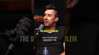 How To Escape Your FIFO Job