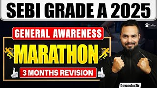 SEBI Grade A General Awareness Marathon 2025 | SEBI Phase 1 Paper 1 Free Online Revision Classes