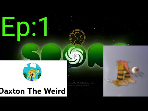 Spore ugly igneous ep1 with Daxton the weird