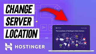 How To Change Server Location In Hostinger