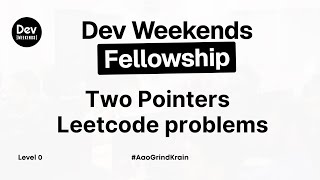 Two Pointers With Leetcode Problems (Part 2) | Level 0 | DW Fellowship 2025