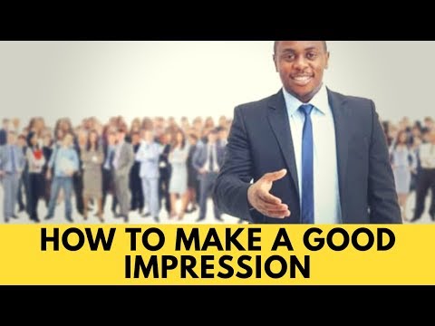 How to Make a Good Impression
