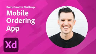 XD Daily Creative Challenge - Mobile Ordering App | Adobe Creative Cloud