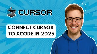Connect Cursor to Xcode in 2025 [2025 Guide]