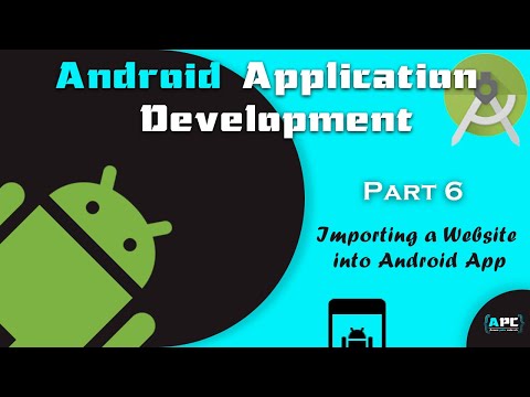 Importing a Website into Android App | Android App Development | 06