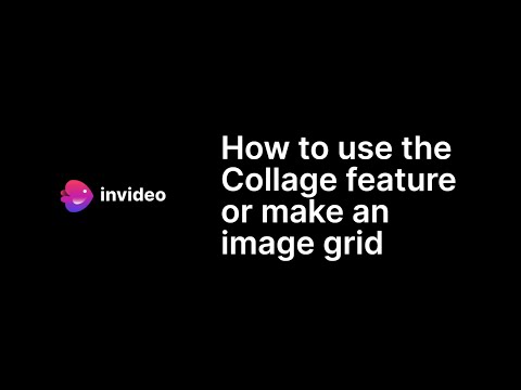 How to use the Collage feature or make an image grid