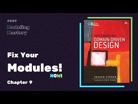 The #1 Mistake Killing Your Codebase (It's Your Modules) | Implementing DDD - Chapter 9