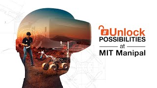 Unlock Possibilities at MIT Manipal