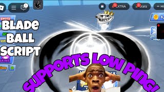 [NEW] Blade Ball Script!Auto Parry|Auto Spam|Manual Spam|Supports Low Ping!😈