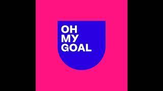 Oh My Goal [OUTRO SONG]