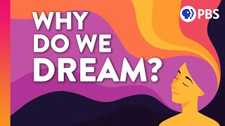 The Strange Science of Why We Dream