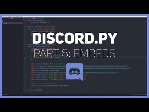 Discord.py: Making a Discord bot (Part 8: Embeds)