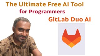The Ultimate Free AI Tool for Programmers GitLab Duo AI