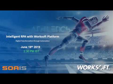 Webinar on: Intelligent RPA with Worksoft | With SOAIS & Jeevan Koneti