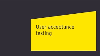 User Acceptance Testing – Industrializing the final gate to production