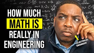 How Much Math Is Really In Engineering? | Electrical Engineer Responds