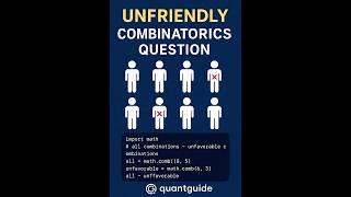 Unfriendly: Combination Question with Constraints in Python | QuantGuide IO