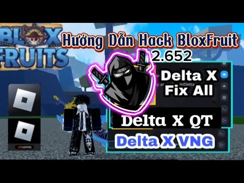 Hướng Dẫn Hack BloxFruit || Hack DeltaX Quốc Tế - VNG Trên Điện Thoại