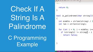 Check If A String Is A Palindrome | C Programming Example