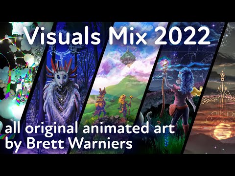 Psychedelic Visuals Mix - Brett Warniers 2022 - Visionary Fantasy Art Animation