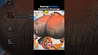 Ranking Funniest Caricature Drawings