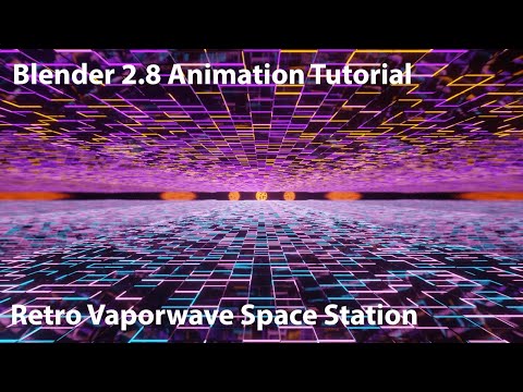 How To Blender 2.8 - Retro Vaporwave Space Station Animation Tutorial - Evee
