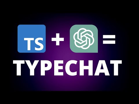TypeChat: The Best of ChatGPT & TypeScript (Tutorial)