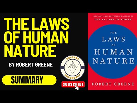 The Laws of Human Nature by Robert Greene (Detailed Summary)