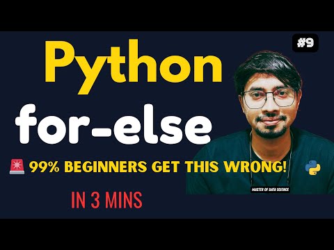 Python Programming Full Course for Beginners – #9 | for-else in Python in 3 Minutes