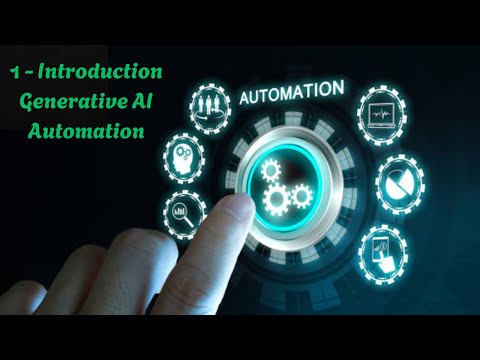 1 - Introduction | Generative AI Automation #automation