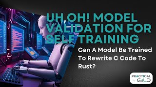 Uh Oh! Model Validation for Self Training | Practical AI | S2E53